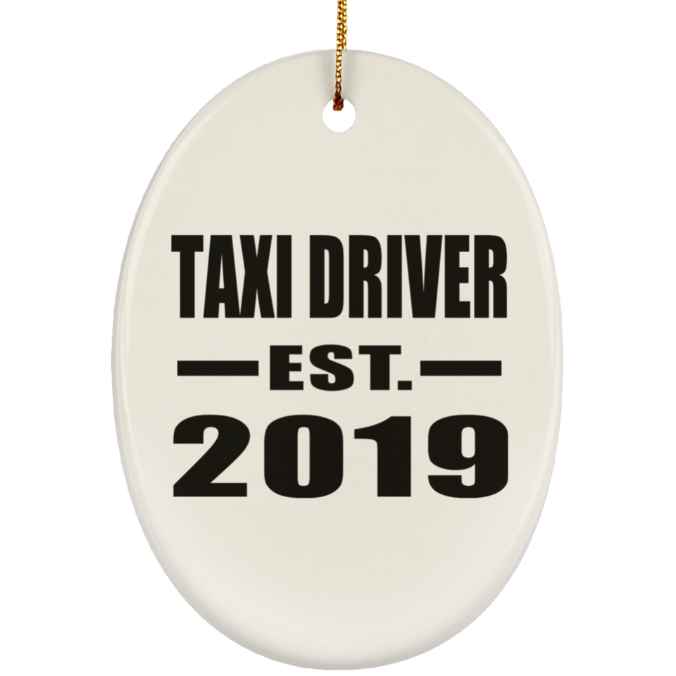 Taxi Driver Established EST. 2019 - Oval Ornament