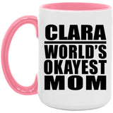 Clara World's Okayest Mom - 15oz Accent Mug Pink