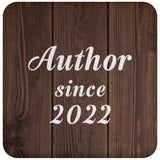 Author Since 2022 - Drink Coaster D