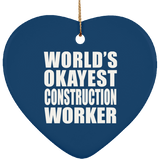 World's Okayest Construction Worker - Heart Ornament