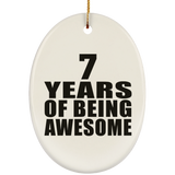 7th Birthday 7 Years Of Being Awesome - Oval Ornament