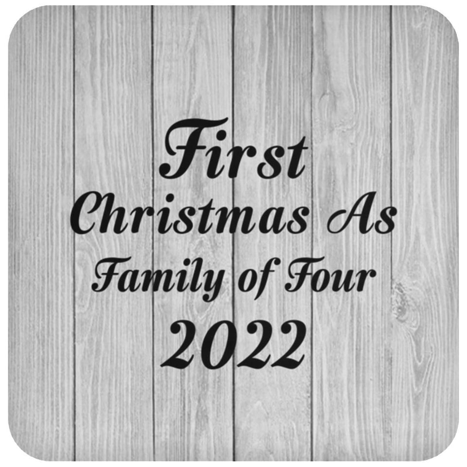 First Christmas As Family Of Four 2022 - Drink Coaster F
