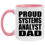 Proud Systems Analyst Dad - 11oz Accent Mug Pink