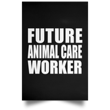 Future Animal Care Worker - Poster Portrait