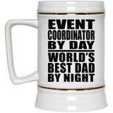 Event Coordinator By Day World's Best Dad By Night - Beer Stein
