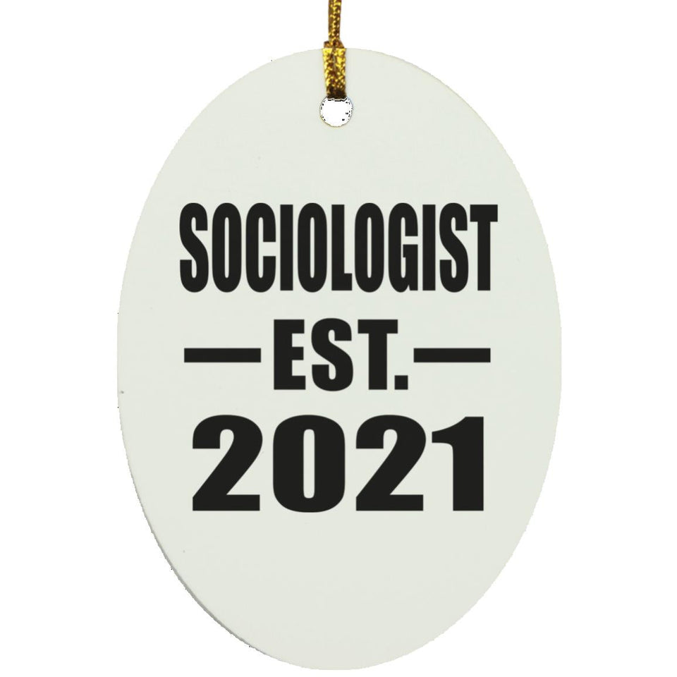 Sociologist Established EST. 2021 - Oval Ornament