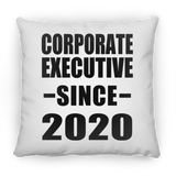 Corporate Executive Since 2020 - Throw Pillow