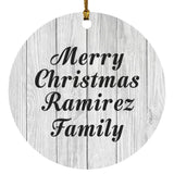 Merry Christmas Ramirez Family - Circle Ornament F