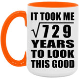 27th Birthday Took Square Root of 729 Years To Look Good - 15oz Accent Mug Orange