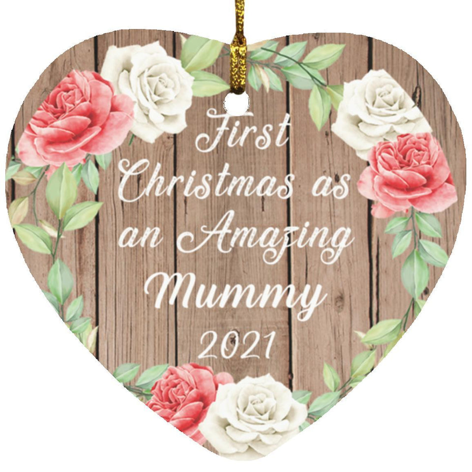 First Christmas As an Amazing Mummy 2021 - Heart Ornament B