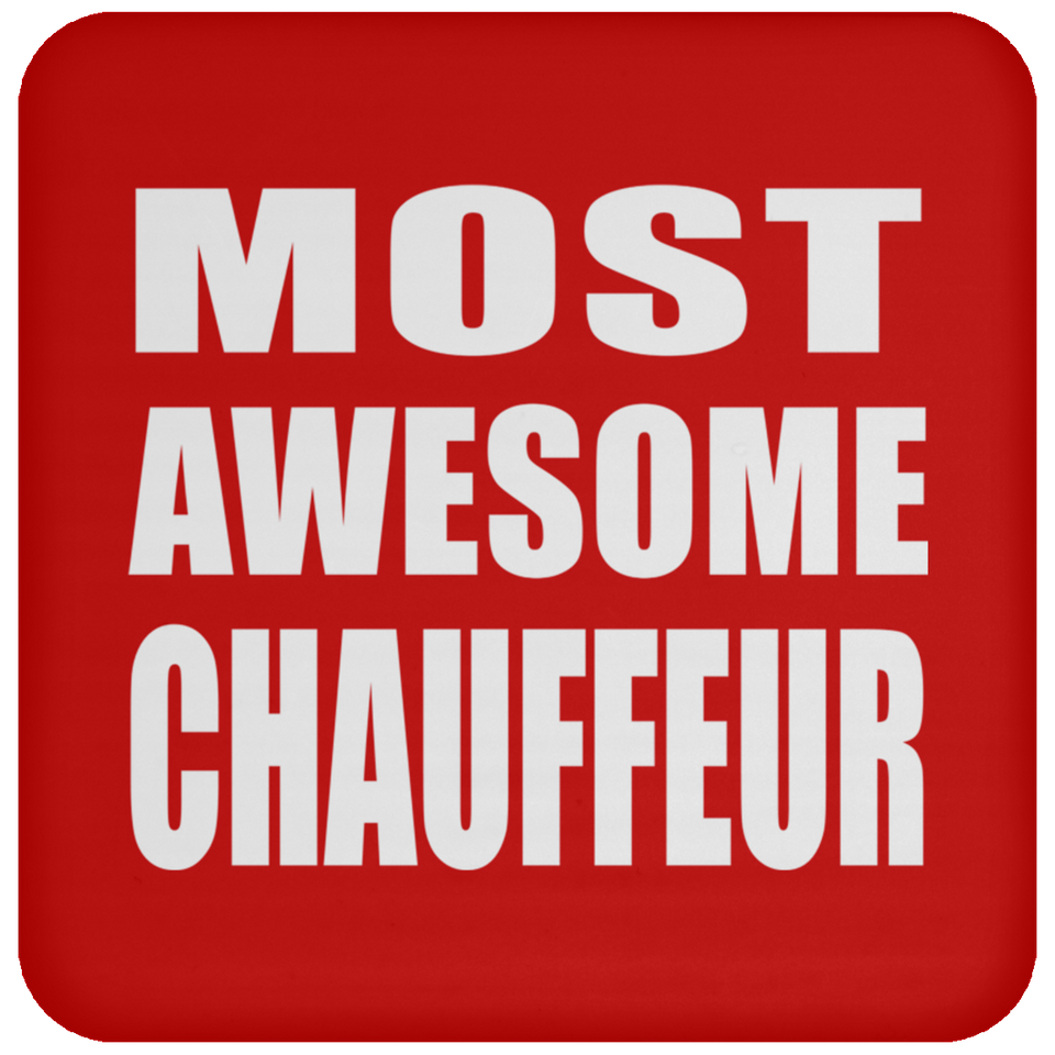 Most Awesome Chauffeur - Drink Coaster