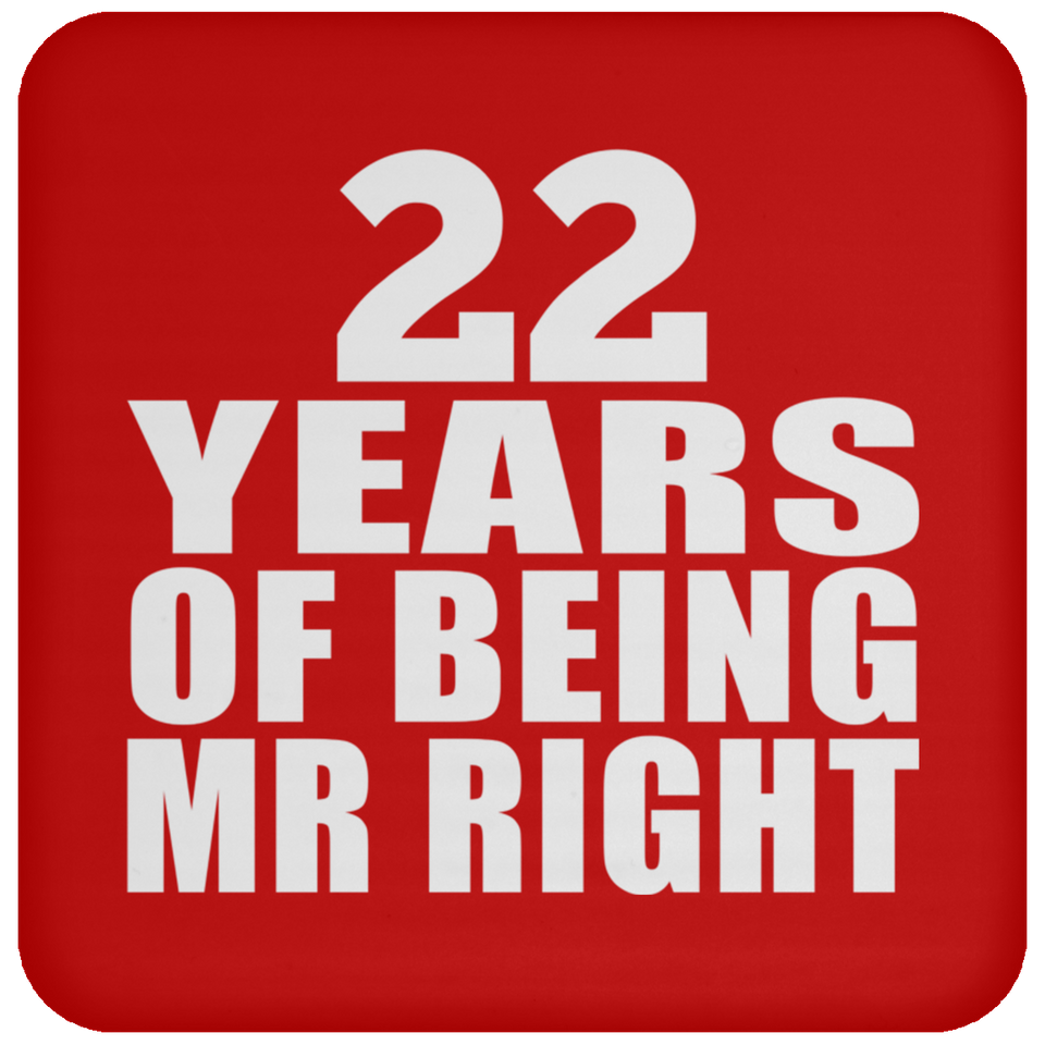 22nd Anniversary 22 Years Of Being Mr Right - Drink Coaster
