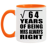 8th Anniversary Square Root of 64 Years Mrs Always Right - 11oz Accent Mug Orange