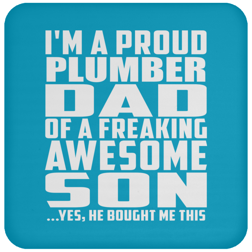 Proud Plumber Dad Of Awesome Son - Drink Coaster