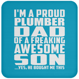 Proud Plumber Dad Of Awesome Son - Drink Coaster