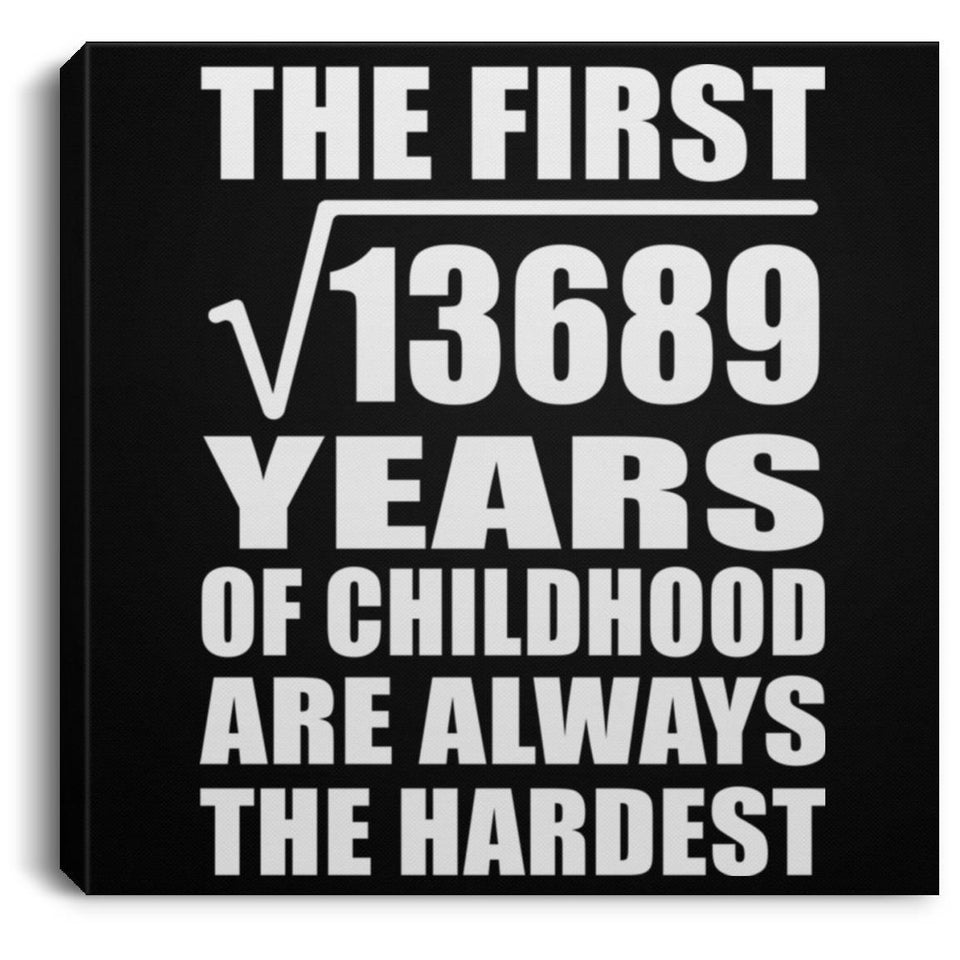 117th Birthday Square Root of 13689 Years of Childhood - Canvas Square