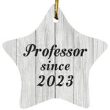 Professor Since 2023 - Star Ornament F