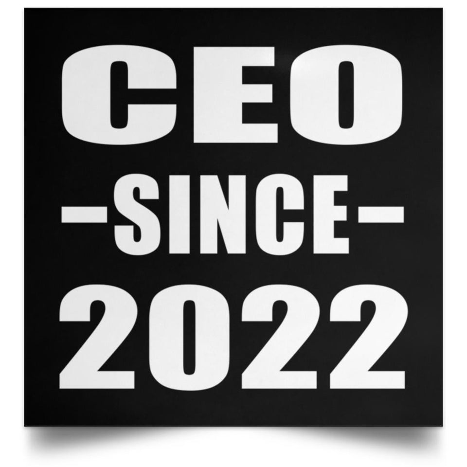 CEO Since 2022 - Poster Square