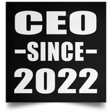 CEO Since 2022 - Poster Square