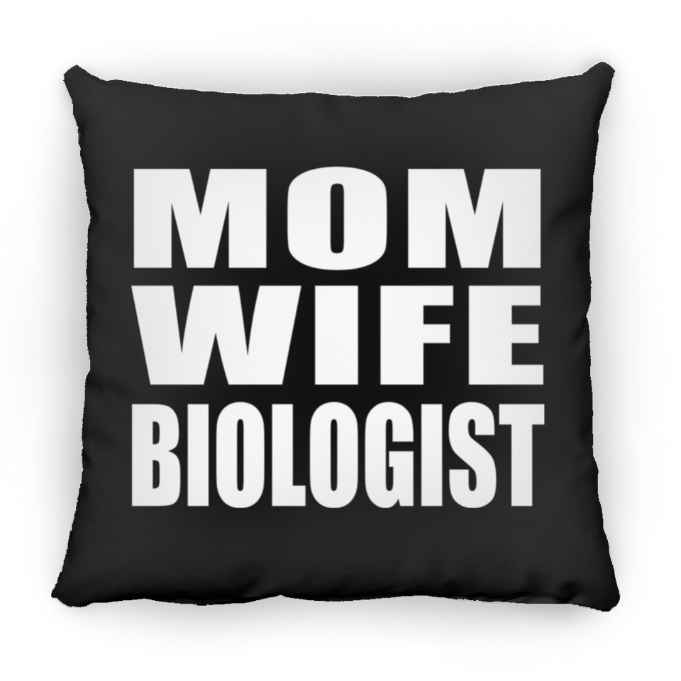 Mom Wife Biologist - Throw Pillow Black