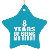 8th Anniversary 8 Years Of Being Mr Right - Star Ornament