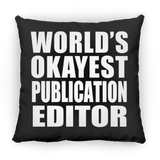World's Okayest Publication Editor - Throw Pillow Black