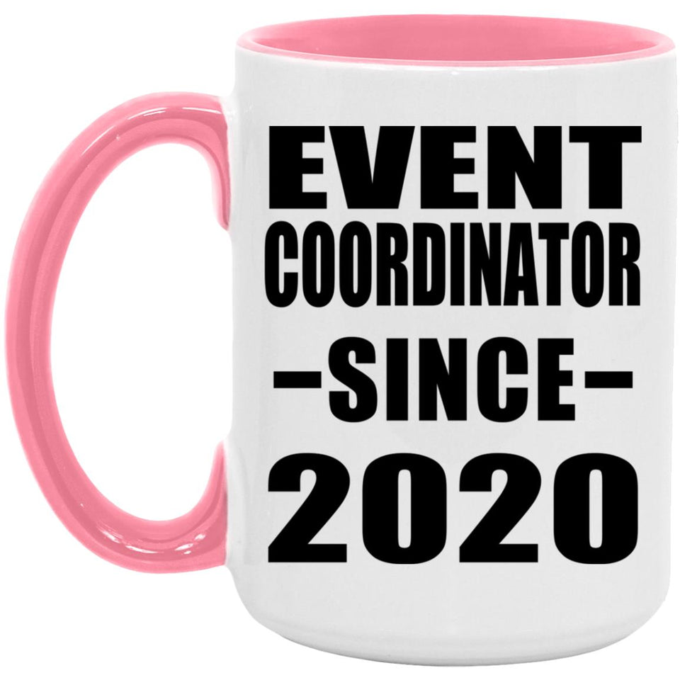 Event Coordinator Since 2020 - 15oz Accent Mug Pink