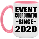 Event Coordinator Since 2020 - 15oz Accent Mug Pink