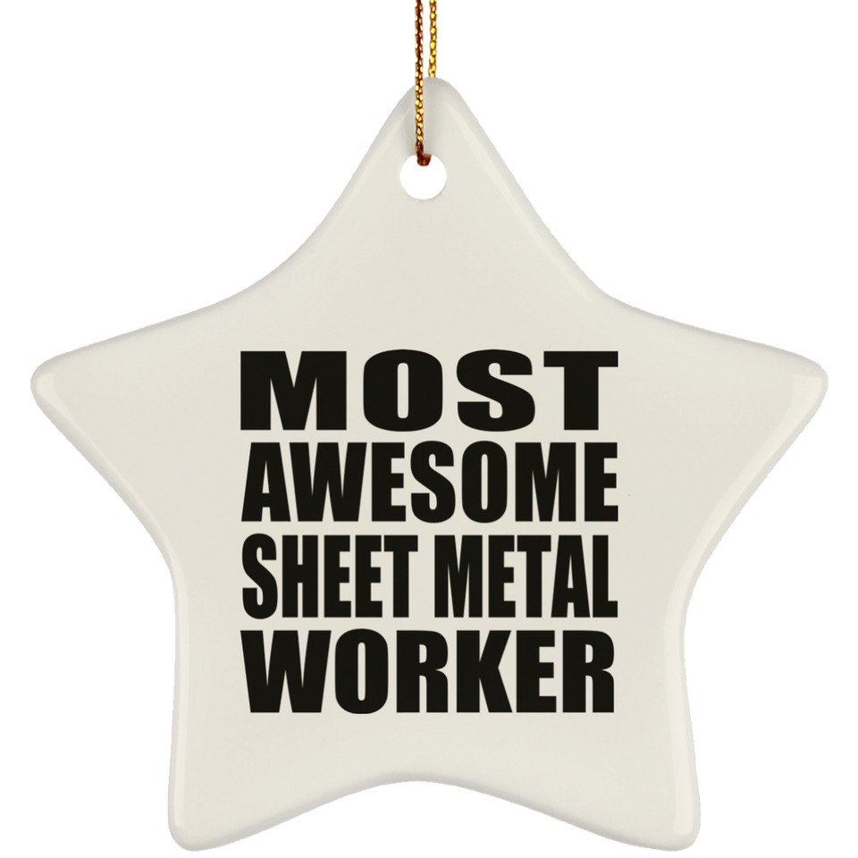 Most Awesome Sheet Metal Worker - Star Ornament