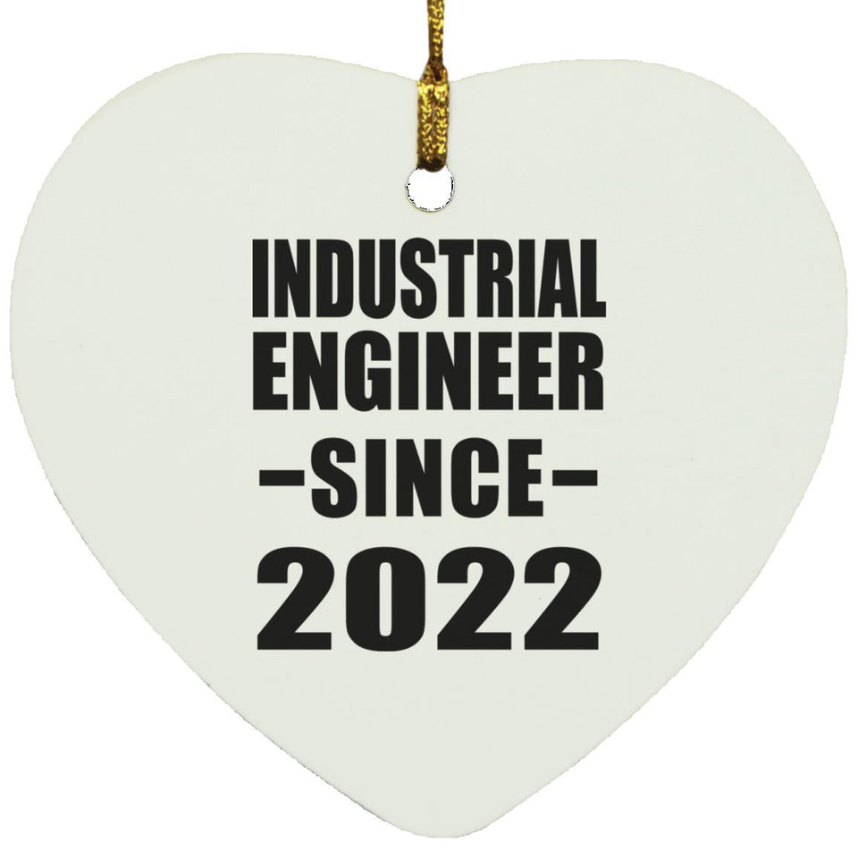 Industrial Engineer Since 2022 - Heart Ornament