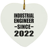 Industrial Engineer Since 2022 - Heart Ornament
