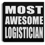 Most Awesome Logistician - Canvas Square