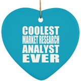 Coolest Market Research Analyst Ever - Heart Ornament