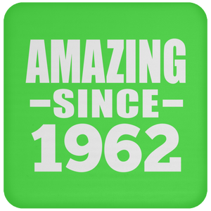 62nd Birthday Amazing Since 1962 - Drink Coaster