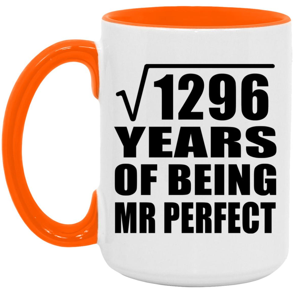 36th Anniversary Square Root of 1296 Years of Mr Perfect - 15oz Accent Mug Orange