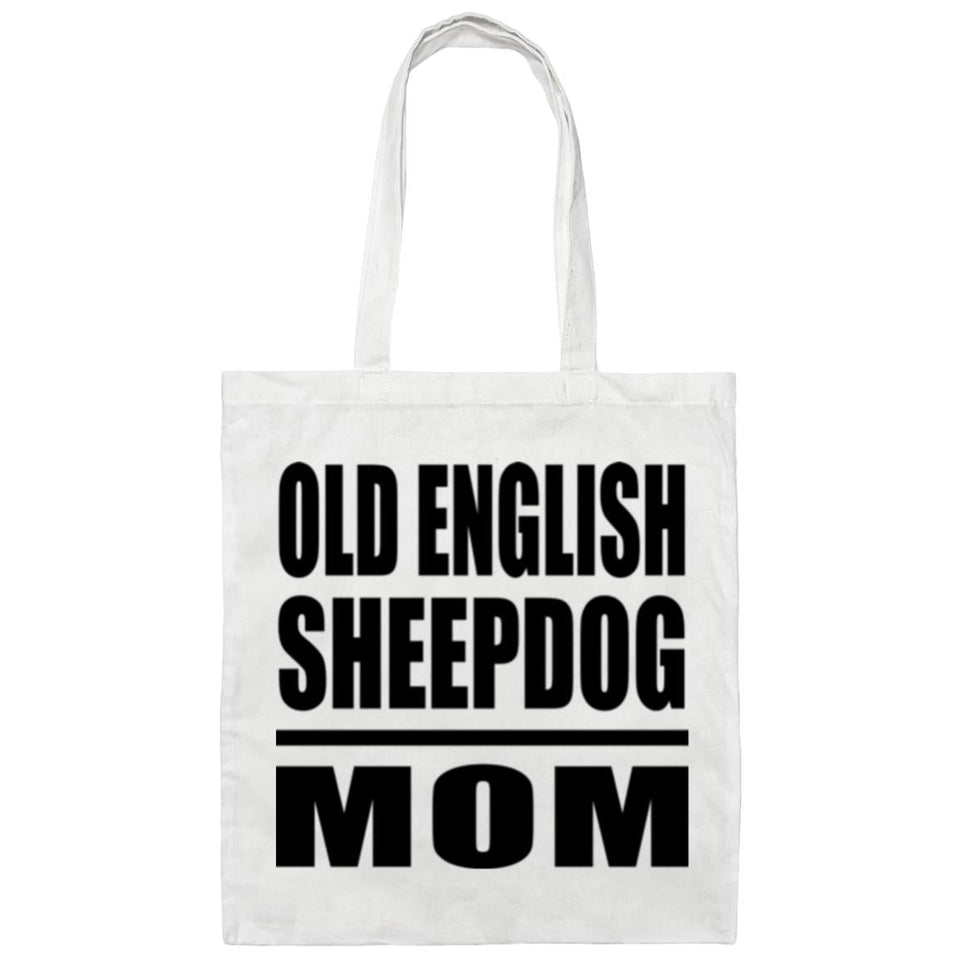 Old English Sheepdog Mom - Tote Bag White