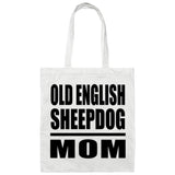 Old English Sheepdog Mom - Tote Bag White