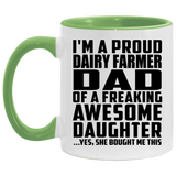 Proud Dairy Farmer Dad Of Awesome Daughter - 11oz Accent Mug Green