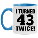 86th Birthday I Turned 43 Twice - 11oz Accent Mug Blue