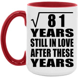 9th Anniversary Square Root of 81 Years Still In Love - 15oz Accent Mug Red