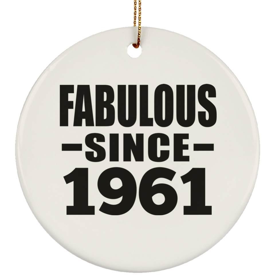 63rd Birthday Fabulous Since 1961 - Circle Ornament