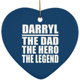 Darryl The Dad The Hero The Legend - Heart Ornament