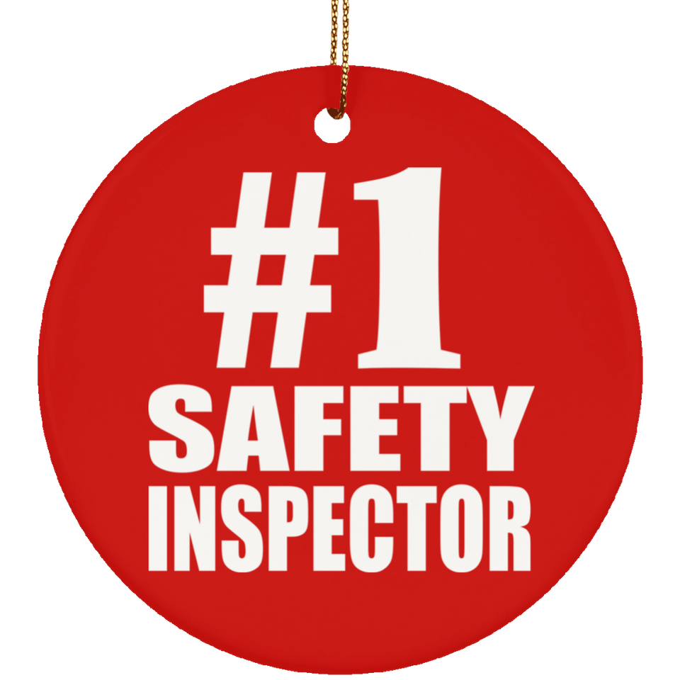 Number One #1 Safety Inspector - Circle Ornament
