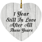 1st Anniversary 1 Year Still In Love After These Years - Heart Ornament F