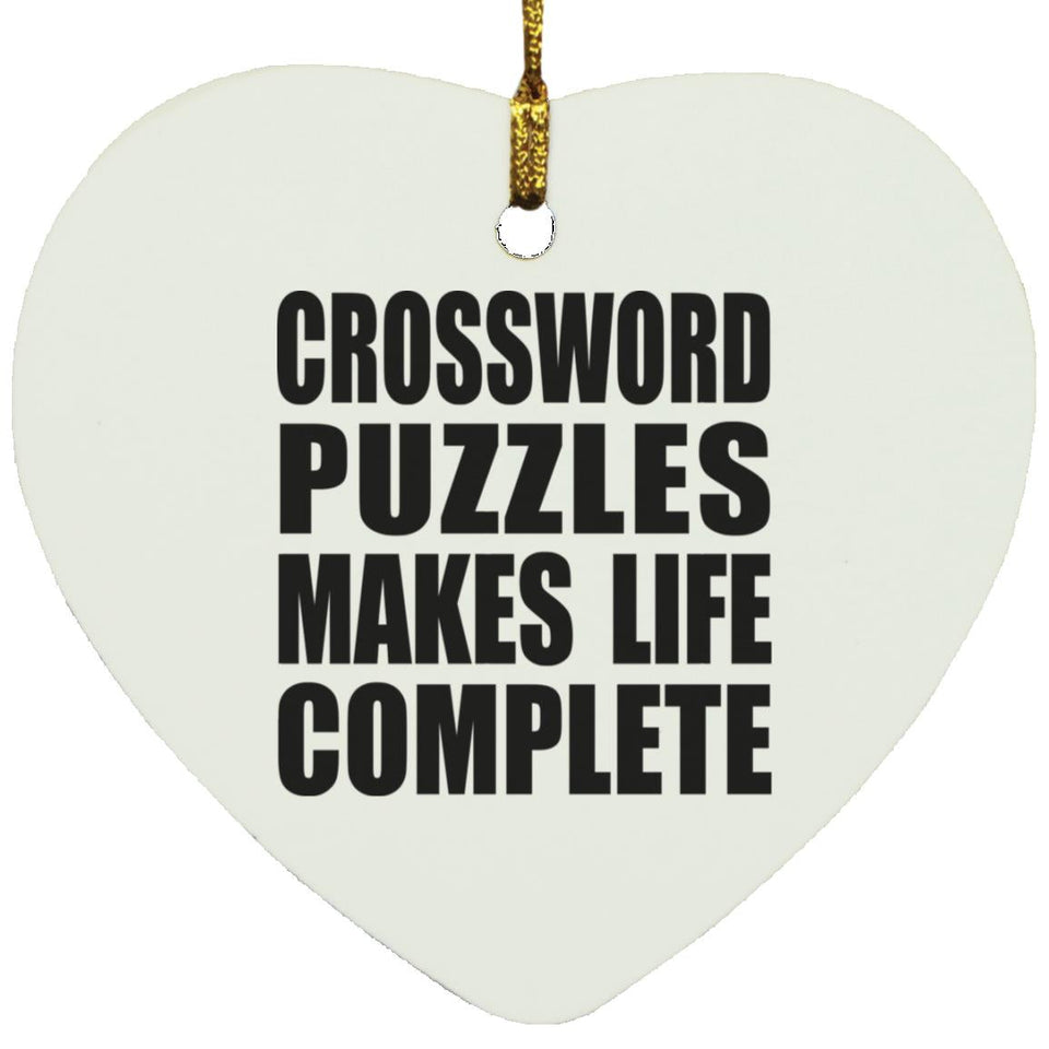 Crossword Puzzles Makes Life Complete - Heart Ornament