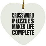 Crossword Puzzles Makes Life Complete - Heart Ornament