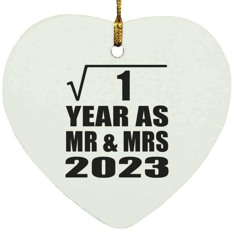 1st Anniversary Square Root of 1 Year As Mr & Mrs 2023 - Heart Ornament