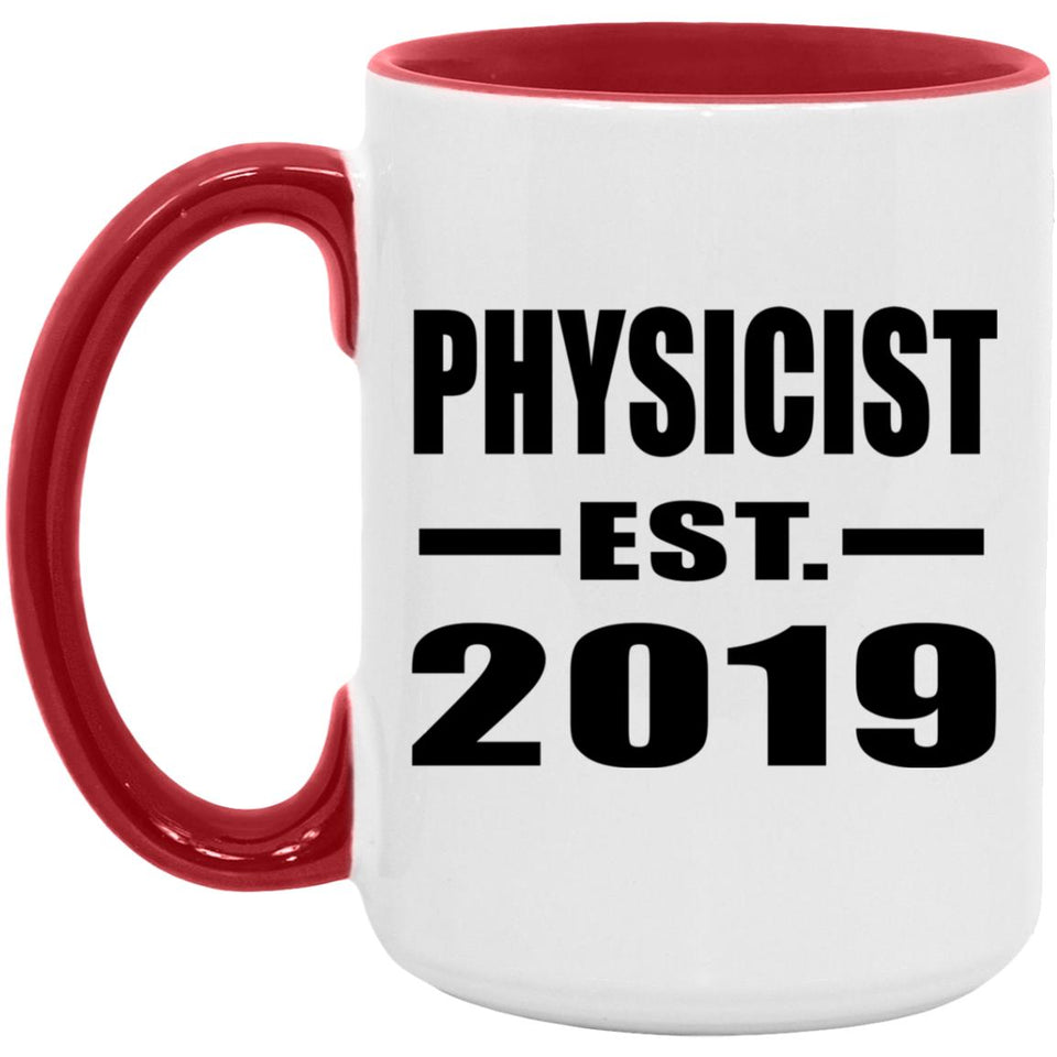 Physicist Established EST. 2019 - 15oz Accent Mug Red