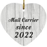 Mail Carrier Since 2022 - Heart Ornament F