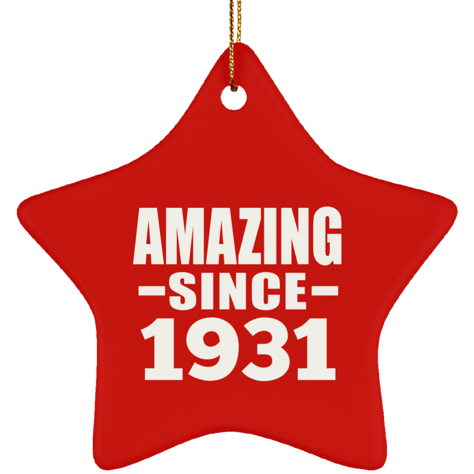 93rd Birthday Amazing Since 1931 - Star Ornament